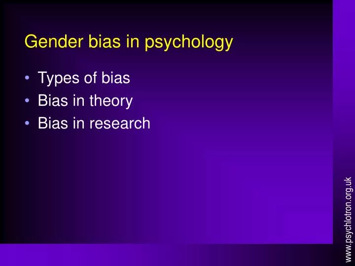 PPT - Gender bias in psychology PowerPoint Presentation, free download ...