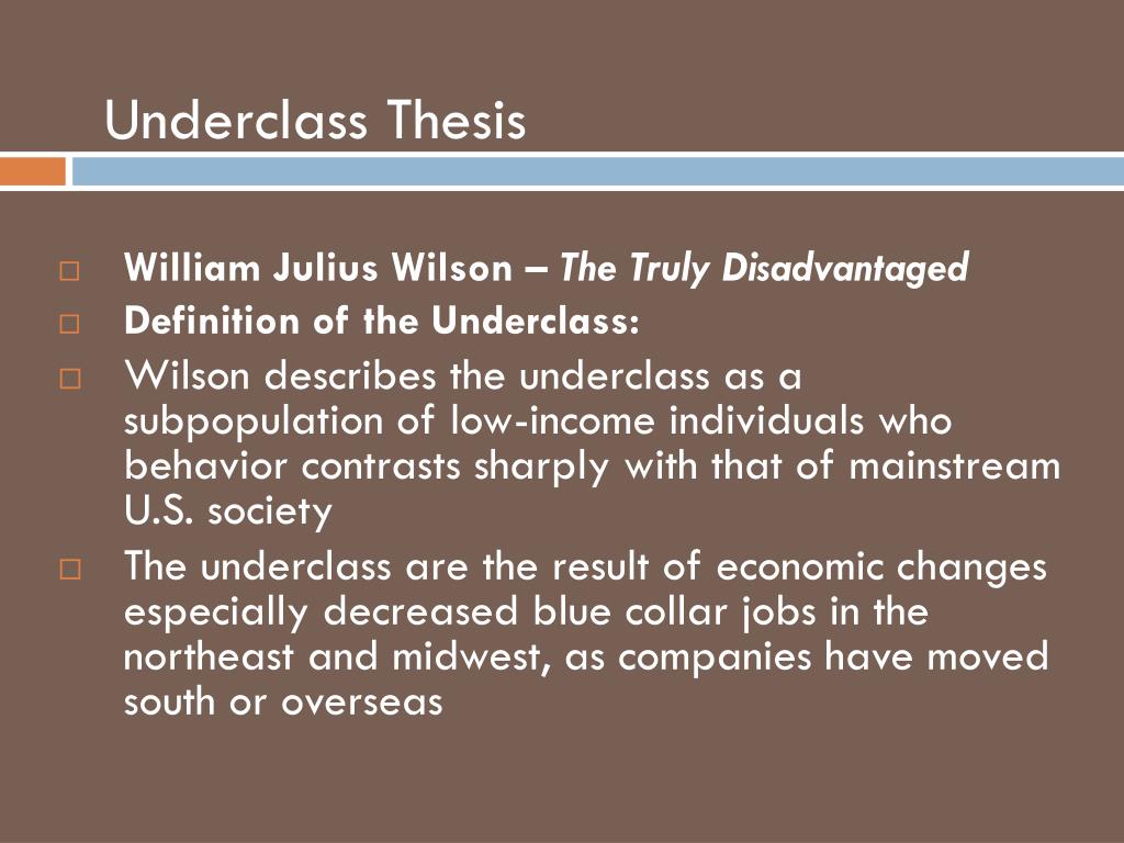 according to the underclass thesis the poor are