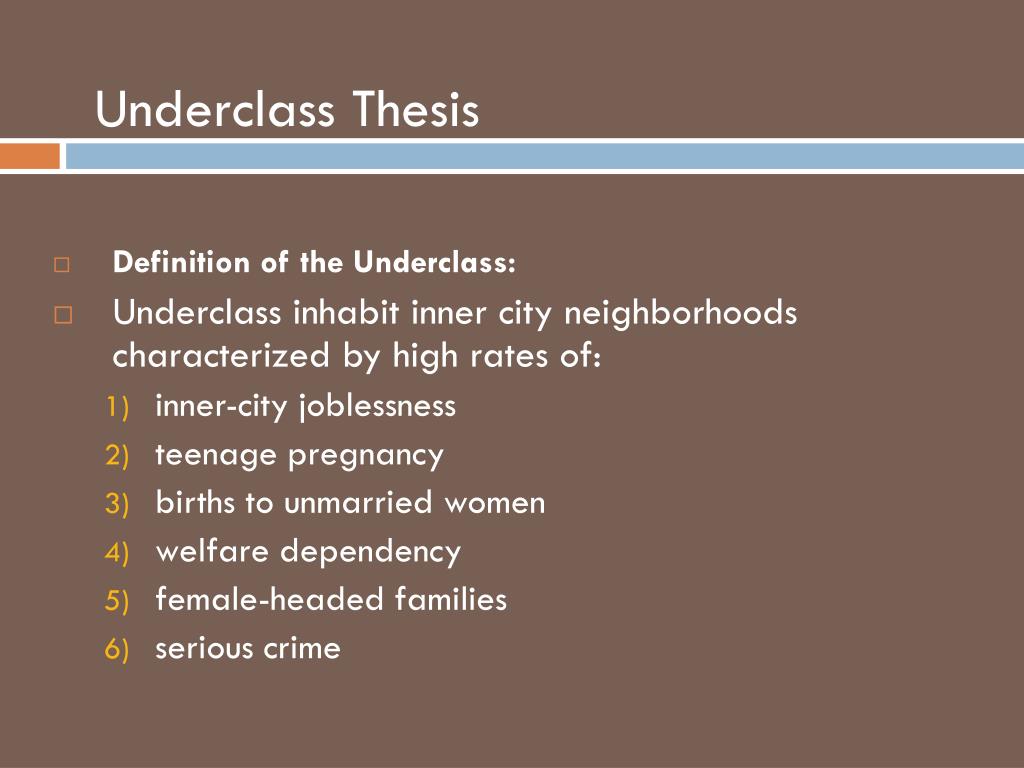 the underclass thesis