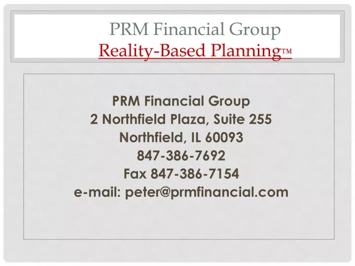 PPT PRM Financial Group RealityBased Planning ™ PowerPoint