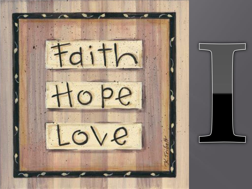Keep hoping. Faith hope Love. Love and hope. Love and hope картина. Фон Faith hope Love.