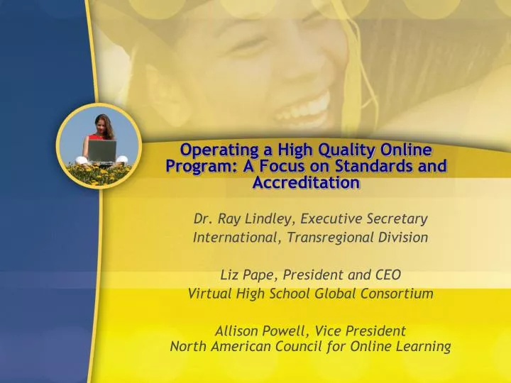 PPT Operating A High Quality Online Program A Focus On Standards And