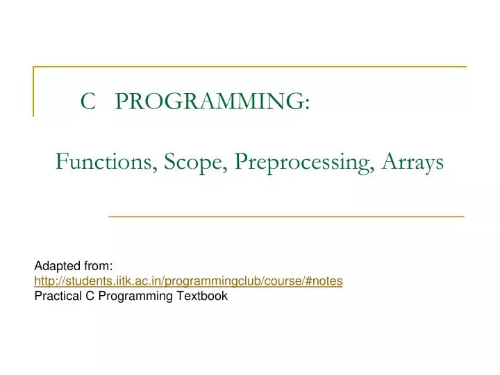 c programming functions scope preprocessing arrays n.