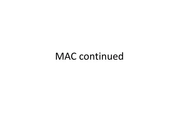 mac continued n.