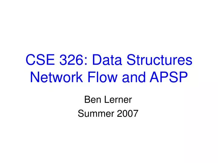 cse 326 data structures network flow and apsp n.