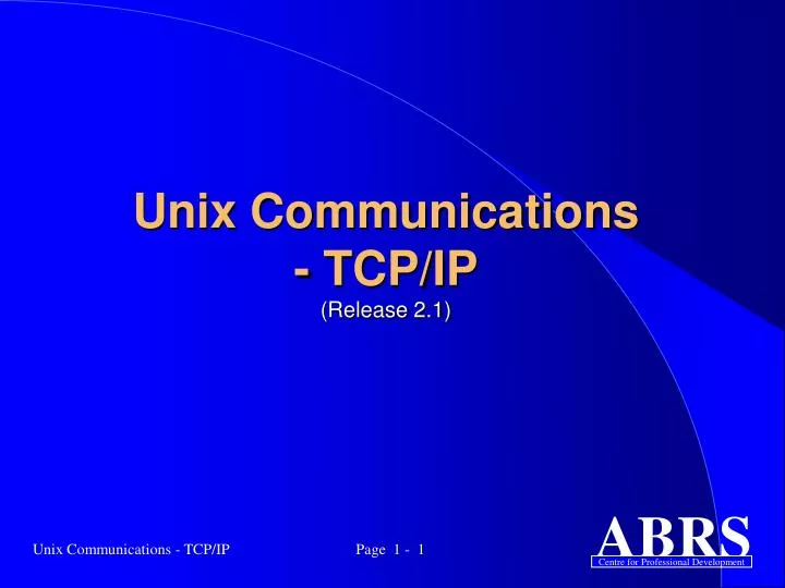 PPT - Unix Communications - TCP/IP (Release 2.1) PowerPoint ...