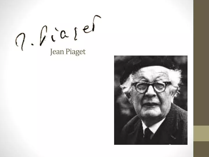 PPT - Jean Piaget PowerPoint Presentation, free download - ID:3923910
