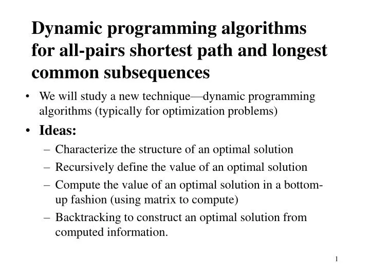 PPT - Dynamic programming algorithms for all-pairs shortest path and ...