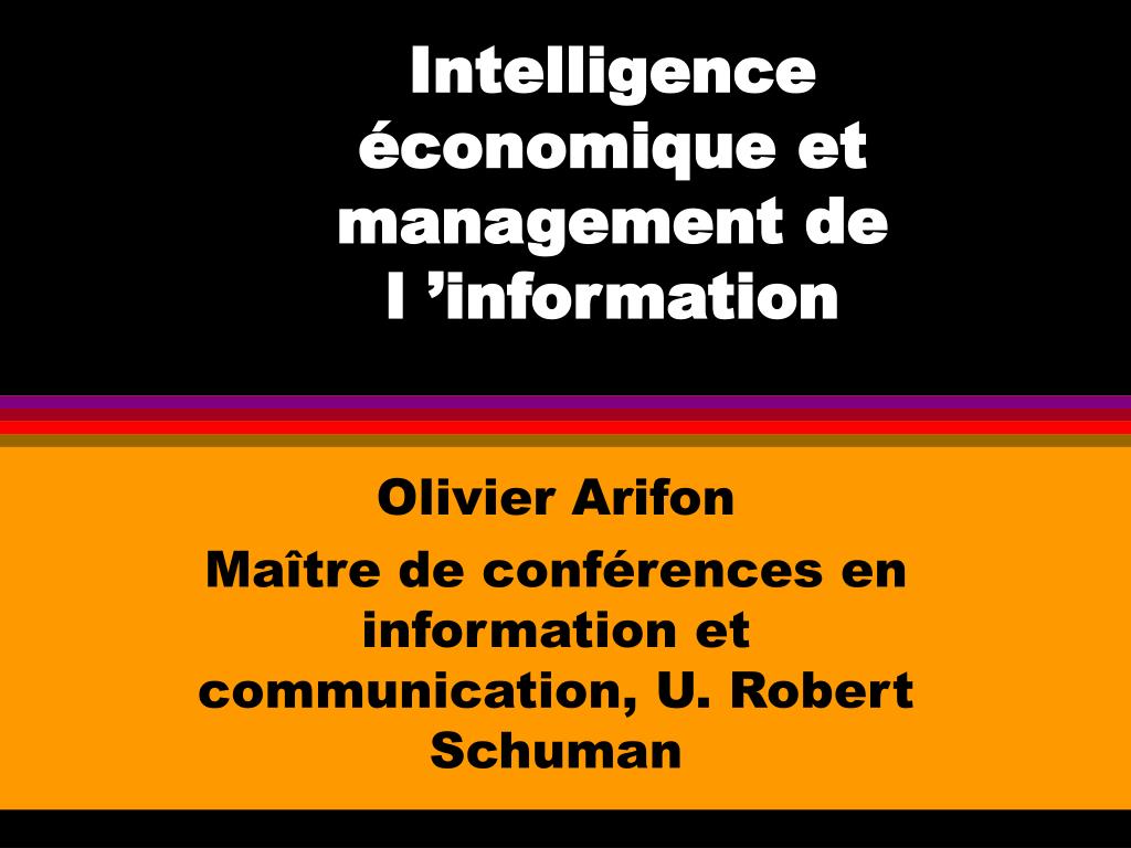 PPT - Intelligence économique et management de l 'information PowerPoint  Presentation - ID:3926799