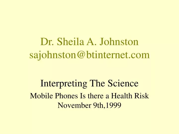 dr sheila a johnston sajohnston@btinternet com n.