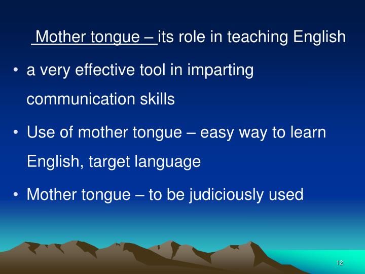 the effectivity of using mother tongue Start studying essay: mother tongue learn vocabulary, terms, and more with flashcards, games, and other study tools. the effectivity of using mother tongue Start studying essay: mother tongue learn vocabulary, terms, and more with flashcards, games, and other study tools.