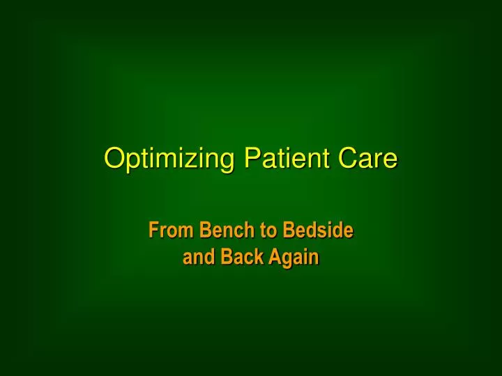 optimizing patient care n.