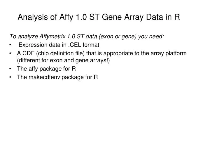 PPT - Analysis of Affy 1.0 ST Gene Array Data in R PowerPoint Presentation  - ID:3930180