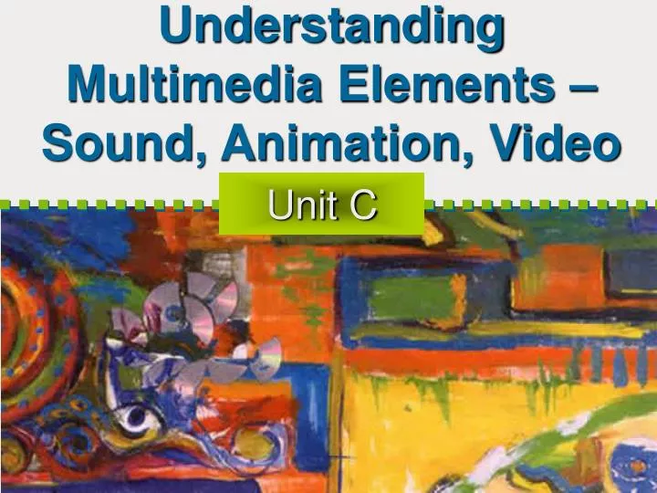 understanding multimedia elements sound animation video n.