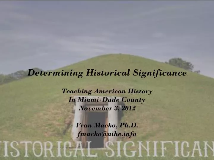 what is the historical significance of what is the historical significance of