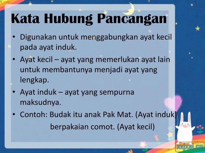 Contoh Ayat Kata Hubung Pancangan Keterangan PPT - Kata Hubung PowerPoint Presentation - ID:3934256