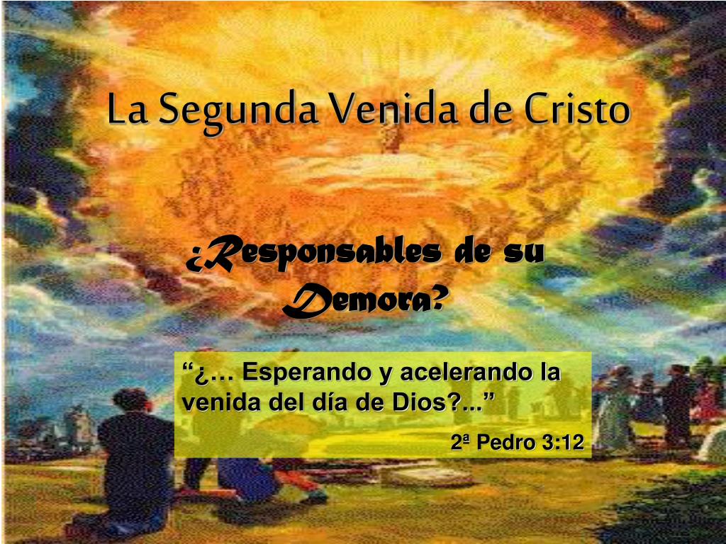 PPT - La Segunda Venida de Cristo PowerPoint Presentation, free download -  ID:3936212