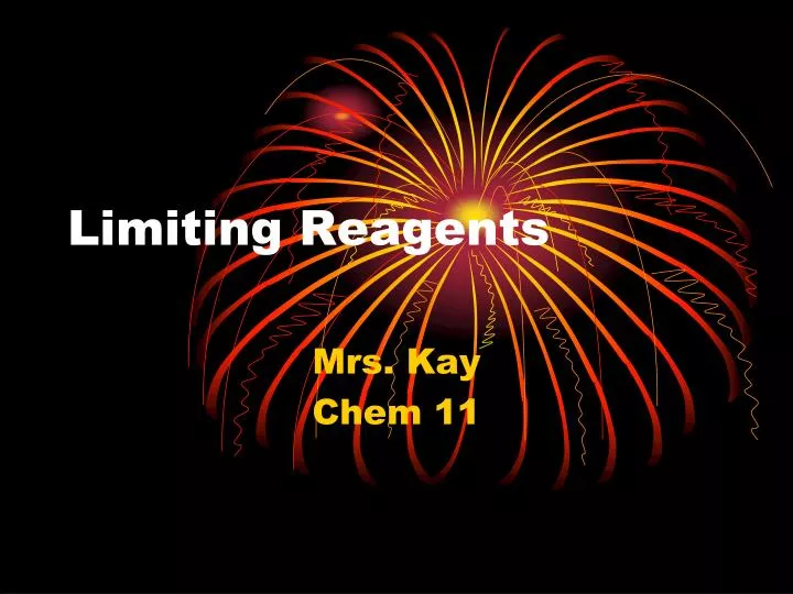 limiting reagents n.