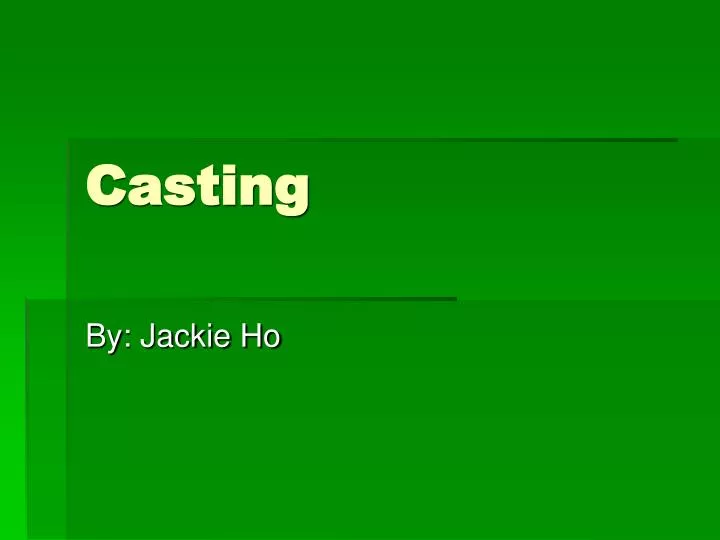 PPT Casting PowerPoint Presentation, free download ID3939204