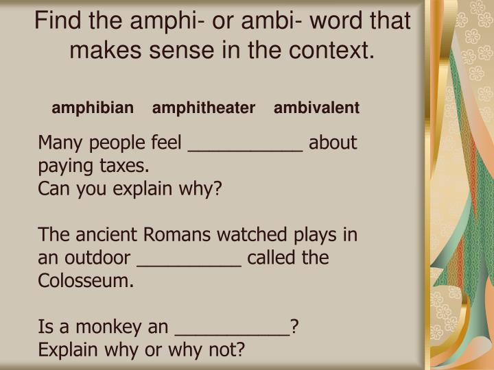 ppt-ambi-is-a-latin-prefix-amphi-is-a-greek-prefix-they-both-mean