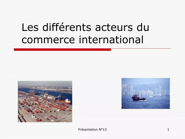 PPT  Les différents acteurs du commerce international PowerPoint