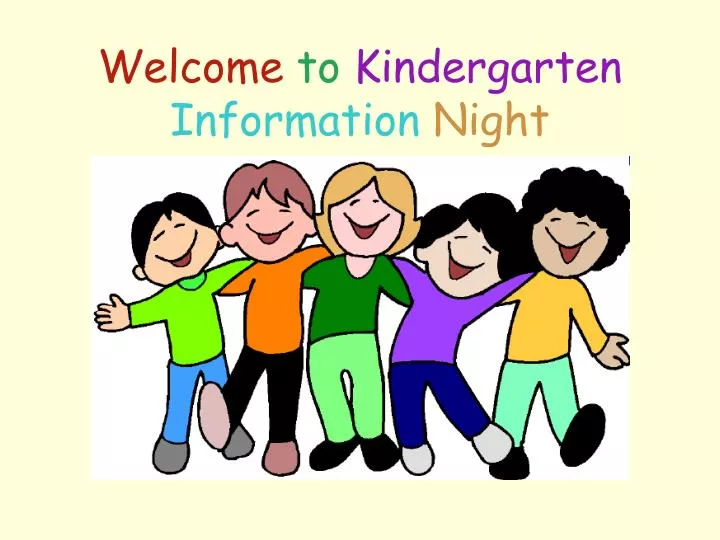 PPT - Welcome to Kindergarten Information Night PowerPoint Presentation ...