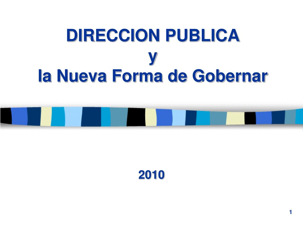 Gobernar PPT - DIRECCION PUBLICA y la Nueva Forma de Gobernar PowerPoint ...