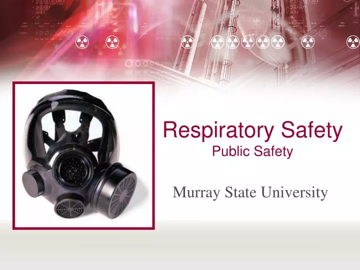 respiratory safety public safety n.