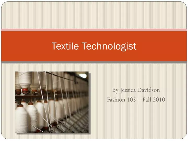 textile technologist n.