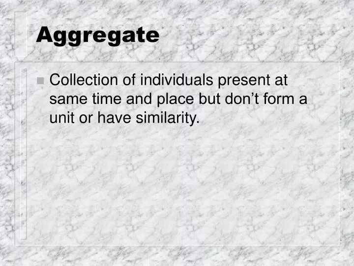 aggregate n.