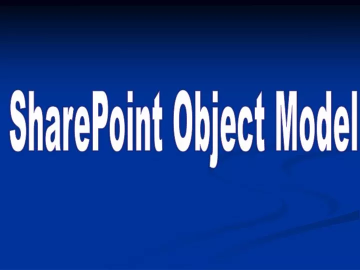 PPT - SharePoint Object Model PowerPoint Presentation, free download ...
