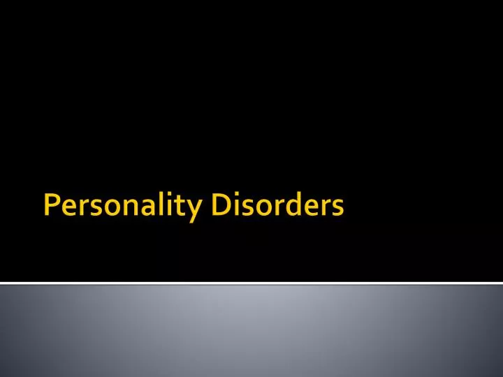 PPT - Personality Disorders PowerPoint Presentation, free download - ID ...