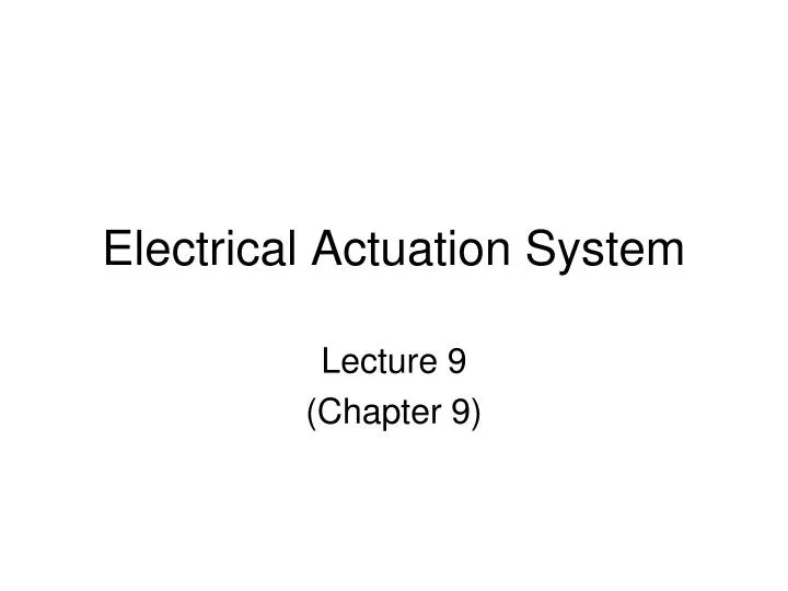 electrical actuation system n.