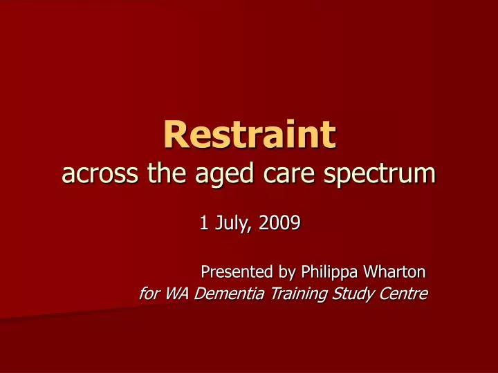 ppt-restraint-across-the-aged-care-spectrum-powerpoint-presentation