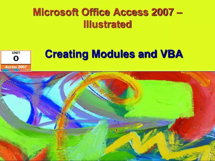 PPT Microsoft Office Access 2007 Illustrated PowerPoint