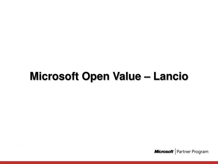 Ppt microsoft open value lancio powerpoint presentation free