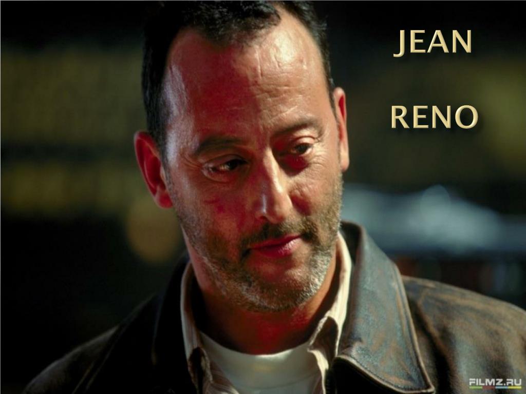 PPT - jeaN Reno PowerPoint Presentation, free download - ID:3963774