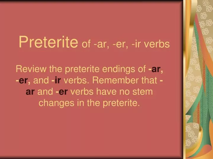 ar er ir verb endings preterite ar er ir verb endings preterite