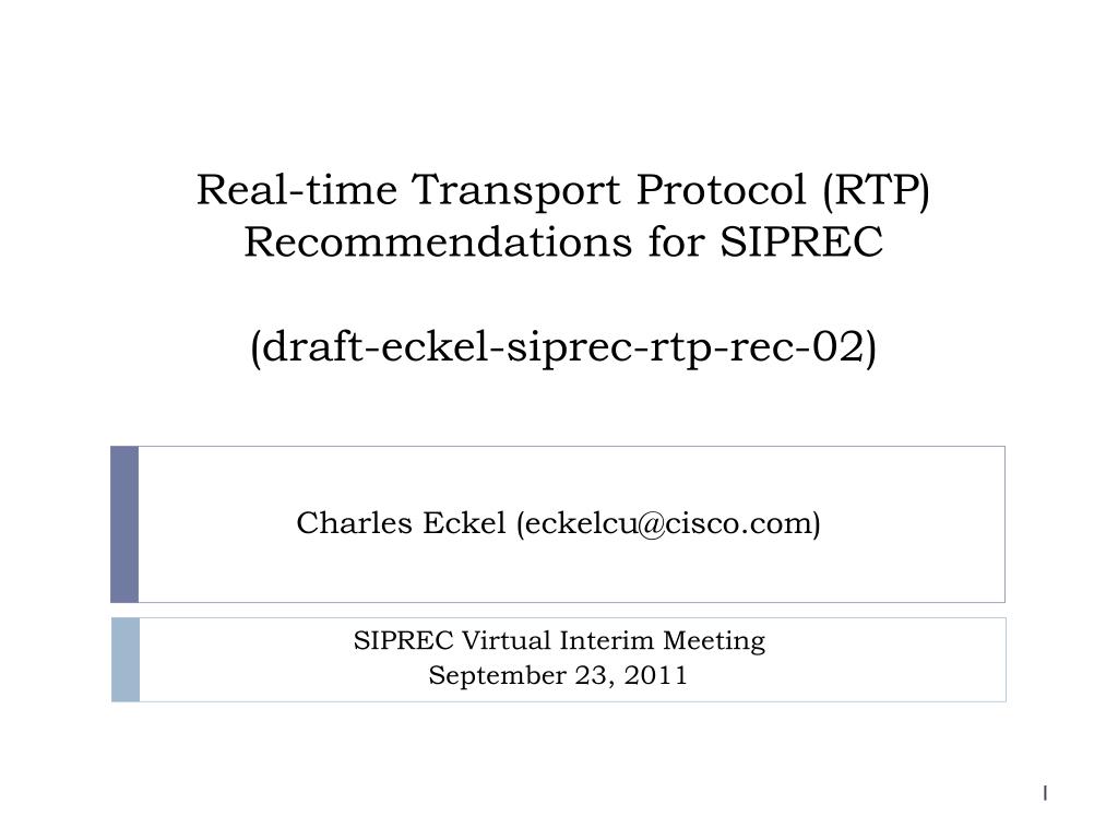 Ppt Real Time Transport Protocol Rtp Recommendations For Siprec Draft Eckel Siprec Rtp Rec 02 Powerpoint Presentation Id 3964338