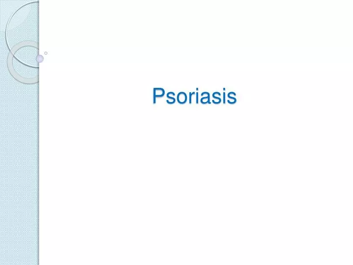 complications of psoriasis ppt az ujján piros folt viszket és fáj