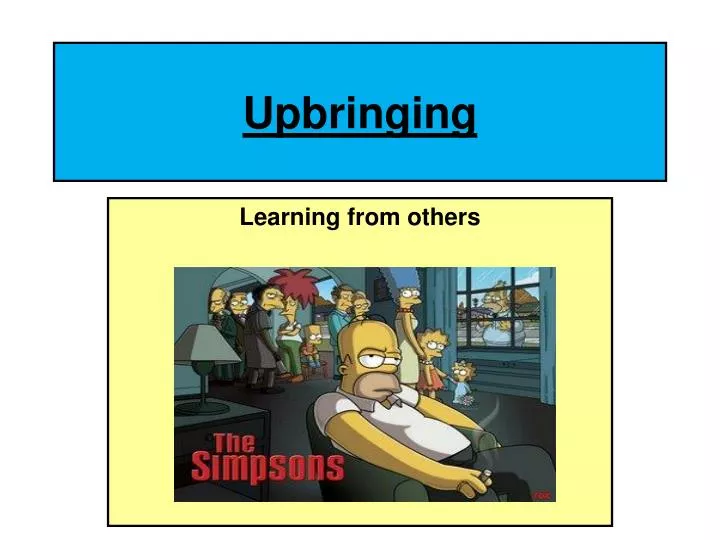 the upbringing of a child the upbringing of a child