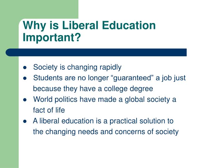 what is the importance of liberal education