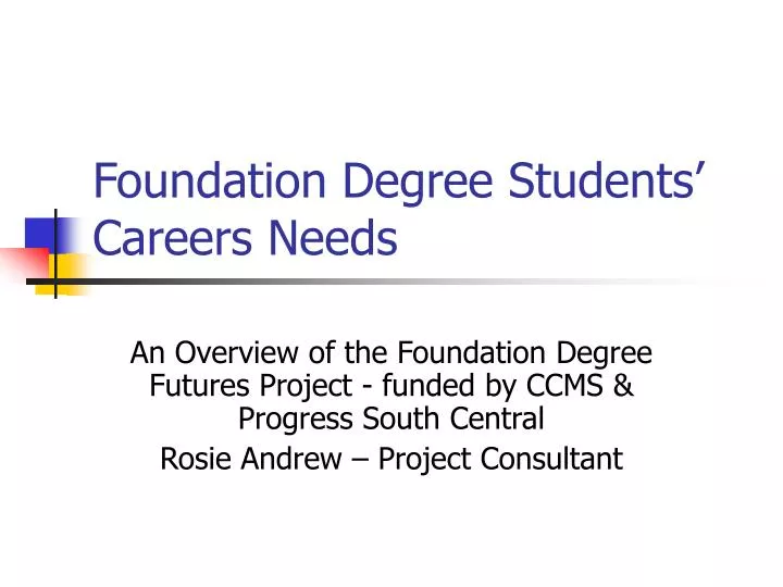 foundation degree students careers needs n.