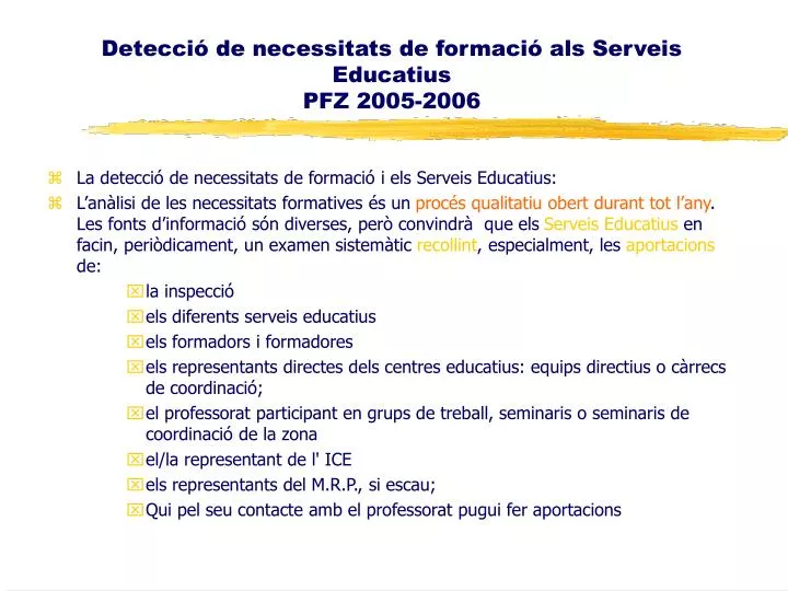 detecci de necessitats de formaci als serveis educatius pfz 2005 2006 n.