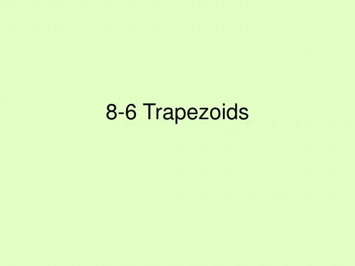 8 6 trapezoids n.