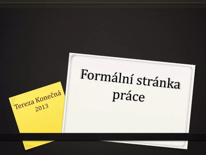 PPT - FormÃ¡lnÃ­ StrÃ¡nka PrÃ¡ce PowerPoint Presentation, Free Download ...