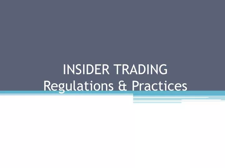 ppt-insider-trading-regulations-practices-powerpoint-presentation