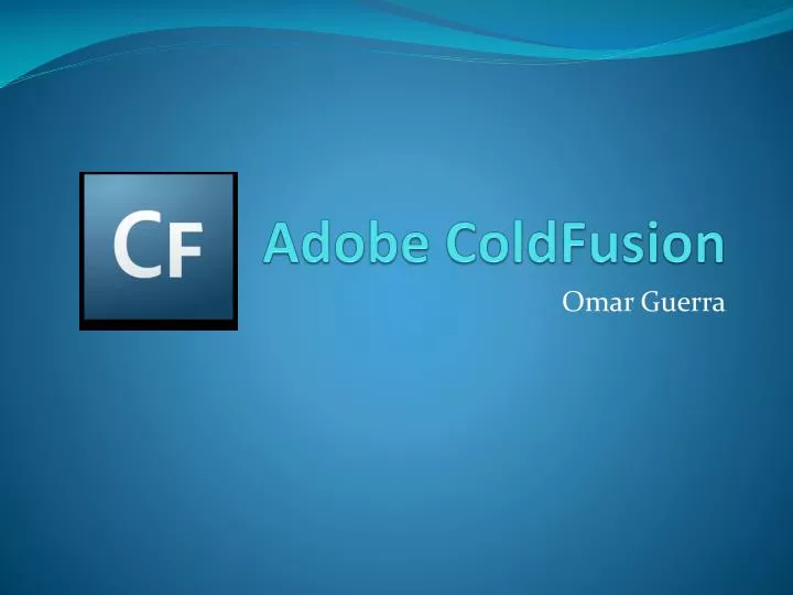 PPT Adobe ColdFusion PowerPoint Presentation, free download ID3981589