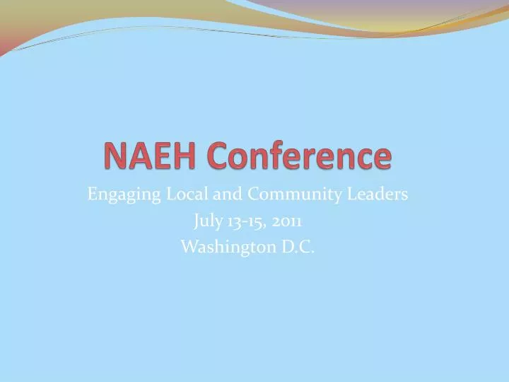 PPT NAEH Conference PowerPoint Presentation, free download ID3982311