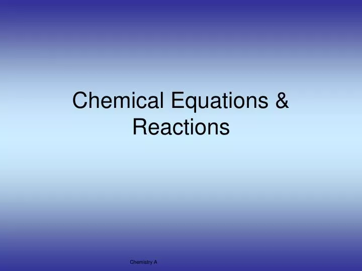 chemical equations reactions n.